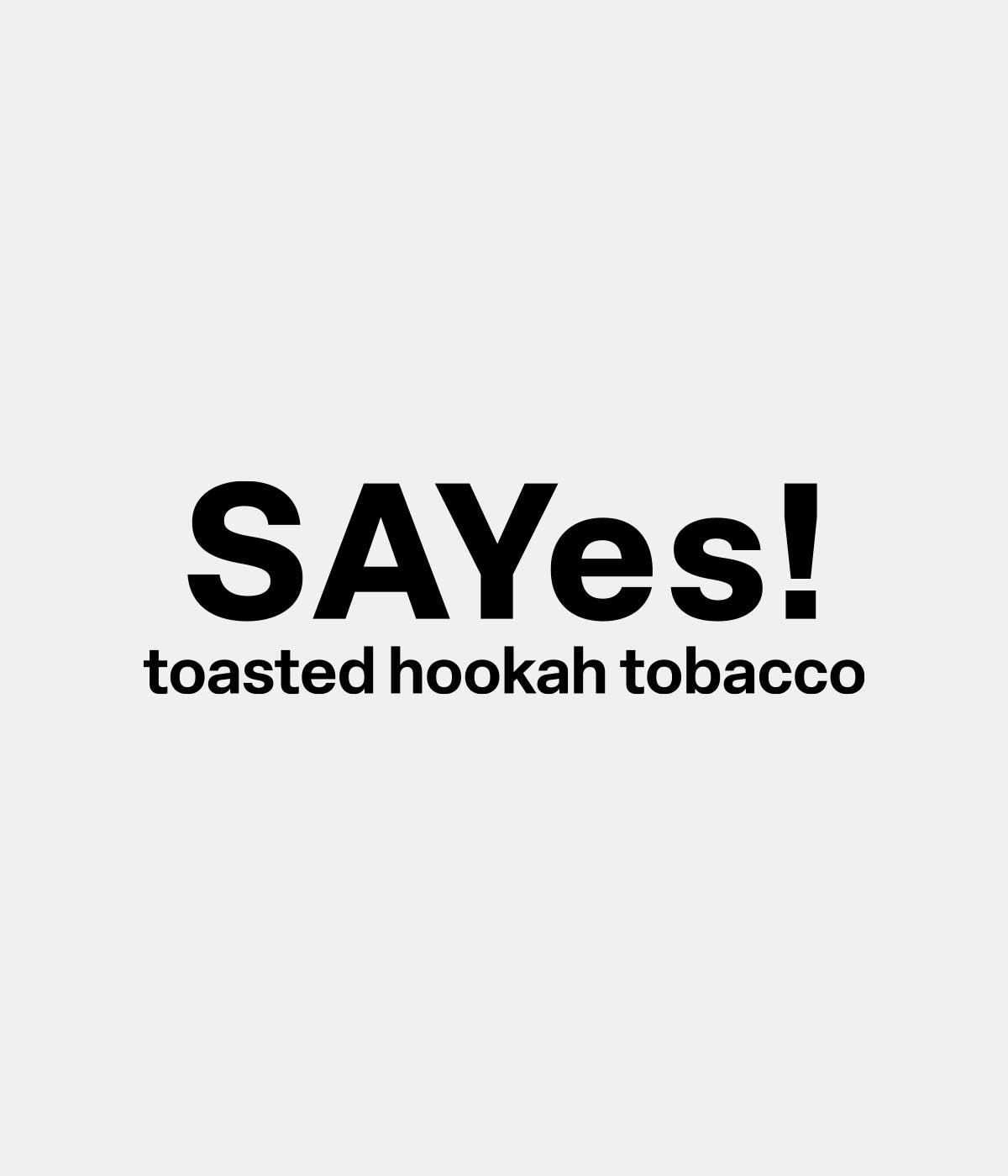 SAYes Shisha Tabak